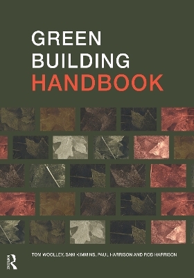 Green Building Handbook Volumes 1 and 2 - Rob Harrison, Paul Harrison, Sam Kimmins, Tom Woolley