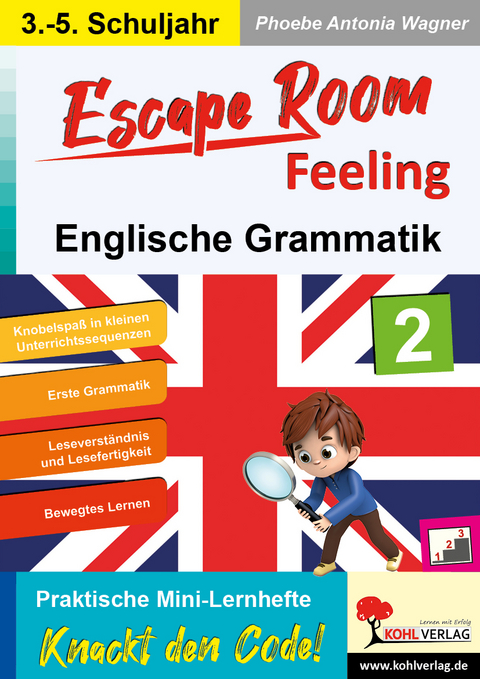 Escape Room Feeling ENGLISCHE GRAMMATIK - Phoebe Antonia Wagner