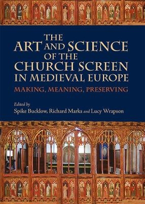 The Art and Science of the Church Screen in Medieval Europe - 