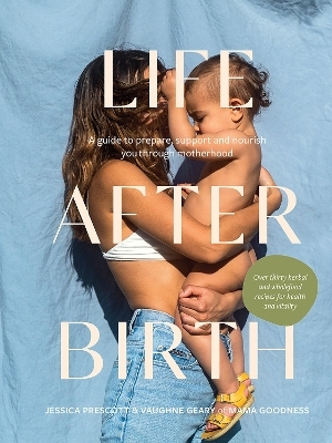 Life After Birth - Jessica Prescott, Vaughne Geary