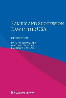 Family and Succession Law in the USA - Lynn Dennis Wardle, William C Duncan, Laurence C Nolan