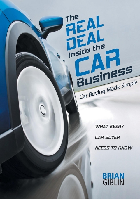 Real Deal Inside the Car Business -  Brian Giblin