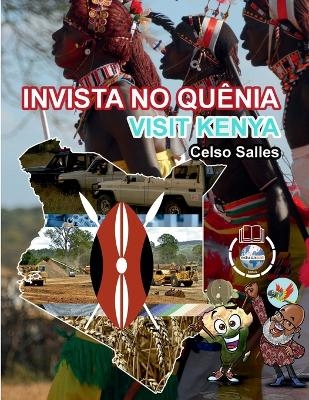 INVISTA NO QU�NIA - Visit Kenya - Celso Salles - Celso Salles