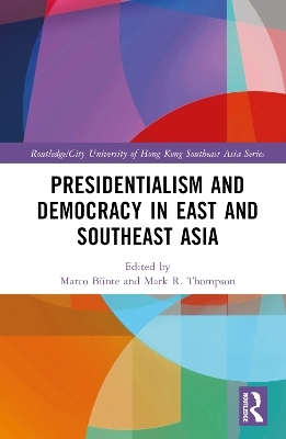 Presidentialism and Democracy in East and Southeast Asia - 