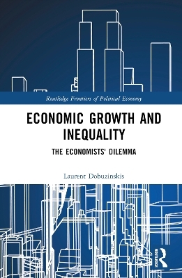Economic Growth and Inequality - Laurent Dobuzinskis