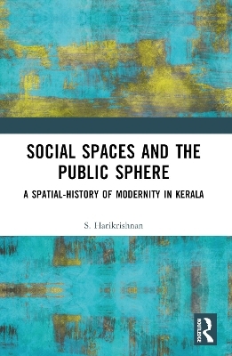 Social Spaces and the Public Sphere - S. Harikrishnan