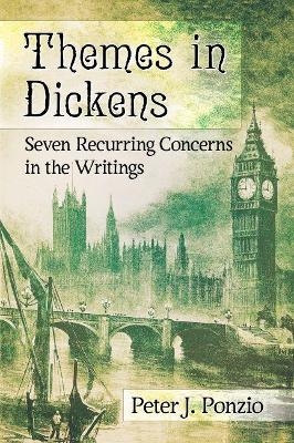 Themes in Dickens - Peter J. Ponzio