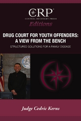 Drug Court for Young Offenders: A View from the Bench -  Cedric