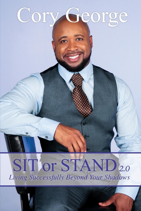 Sit or Stand 2.0 - Cory George
