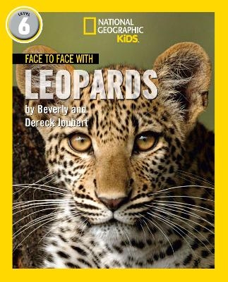 Face to Face with Leopards - Dereck Joubert, Beverly Joubert