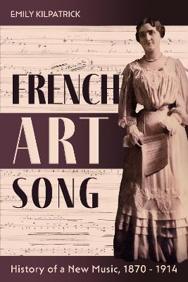 French Art Song - Dr Emily Kilpatrick