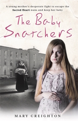 Baby Snatchers -  Mary Creighton