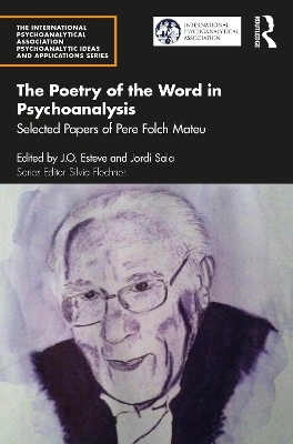 The Poetry of the Word in Psychoanalysis - Pere Folch Mateu