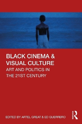 Black Cinema & Visual Culture - 
