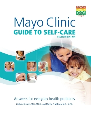 Mayo Clinic Guide To Self-care - Martha P. Millman, Cindy A. Kermott