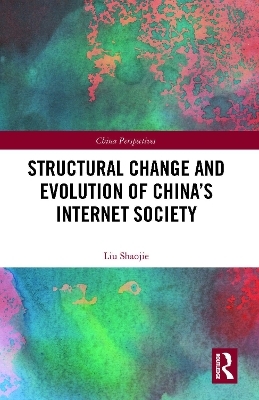 Structural Change and Evolution of China’s Internet Society - Liu Shaojie