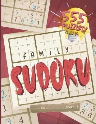 Family Sudoku. Sudoku for Kids with Sudoku Puzzles for Adults Too! - Dan Allbaugh