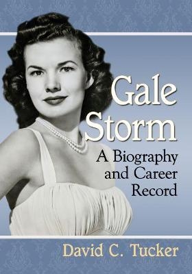 Gale Storm - David C. Tucker