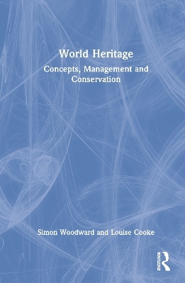 World Heritage - Simon C. Woodward, Louise Cooke