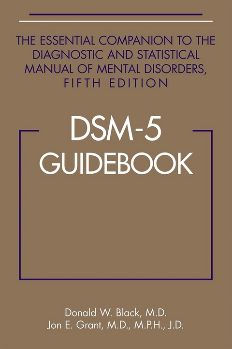 DSM-5® Guidebook - Donald W. Black, Jon E. Grant