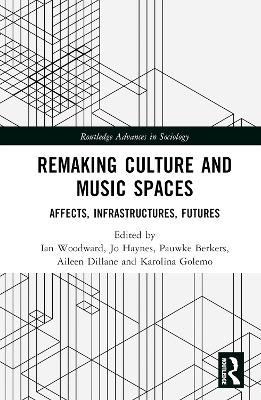 Remaking Culture and Music Spaces - 