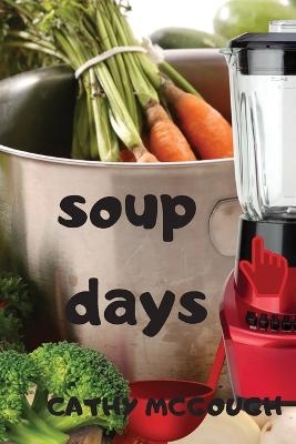 Soup Days - Cathy McGough