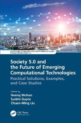 Society 5.0 and the Future of Emerging Computational Technologies - 