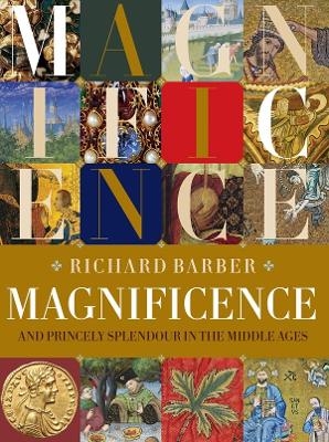 Magnificence - Richard Barber