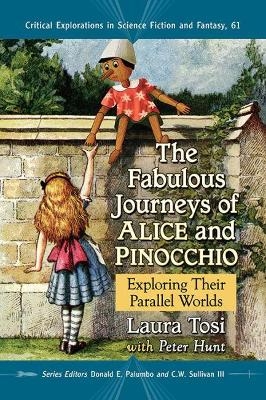 The Fabulous Journeys of Alice and Pinocchio - Laura Tosi, Peter Hunt