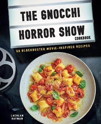 Gnocchi Horror Show Cookbook - Lachlan Hayman