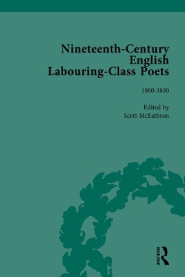 Nineteenth-Century English Labouring-Class Poets Vol 1 - John Goodridge