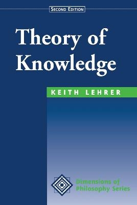 Theory Of Knowledge - Keith Lehrer