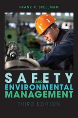 Safety and Environmental Management -  Frank R. Spellman