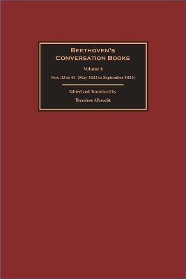 Beethoven’s Conversation Books Volume 4