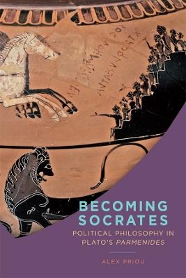 Becoming Socrates - Alex Priou