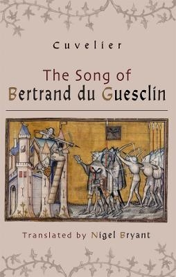 The Song of Bertrand du Guesclin -  Cuvelier