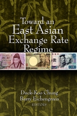 Toward an East Asian Exchange Rate Regime - 