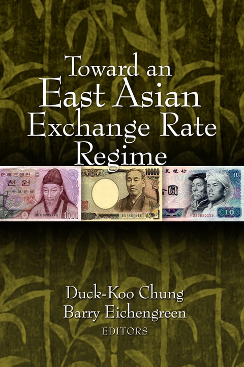 Toward an East Asian Exchange Rate Regime - 