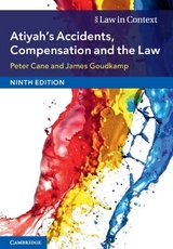 Atiyah's Accidents, Compensation and the Law - Cane, Peter; Goudkamp, James
