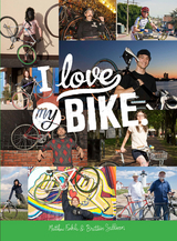 I Love My Bike -  Matthew Finkle,  Brittain Sullivan