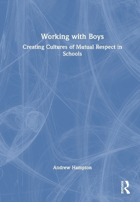 Working with Boys - Andrew Hampton