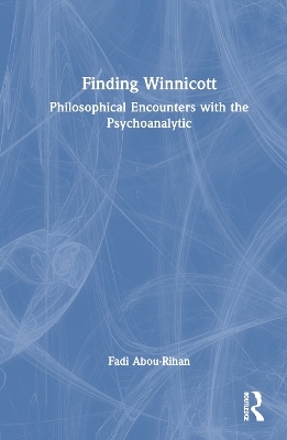 Finding Winnicott - Fadi Abou-Rihan