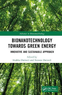 Bionanotechnology Towards Green Energy - 
