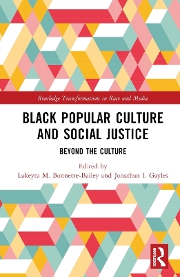 Black Popular Culture and Social Justice - 