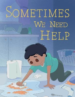 Sometimes We Need Help - Jessie Hale