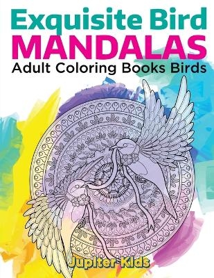 Exquisite Bird Mandalas - Jupiter Kids