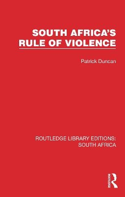 South Africa's Rule of Violence - Patrick Duncan