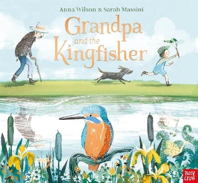 Grandpa and the Kingfisher - Anna Wilson
