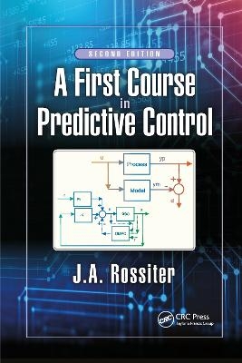 A First Course in Predictive Control - J.A. Rossiter