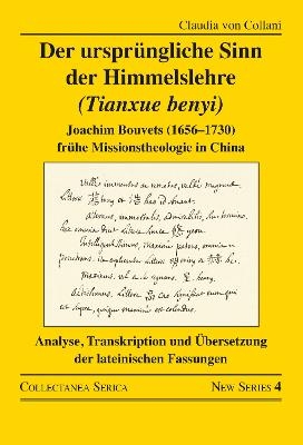 Der ursprüngliche Sinn der Himmelslehre (Tianxue benyi) - Claudia von Collani